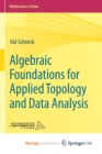 Image for Algebraic Foundations for Applied Topology and Data Analysis