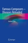 Image for Famous composers  : diseases reloaded