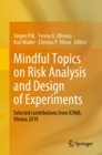 Image for Mindful Topics on Risk Analysis and Design of Experiments: Selected Contributions from ICRA8, Vienna 2019