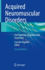 Image for Acquired Neuromuscular Disorders: Pathogenesis, Diagnosis and Treatment