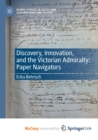 Image for Discovery, Innovation, and the Victorian Admiralty : Paper Navigators
