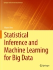 Image for Statistical Inference and Machine Learning for Big Data
