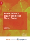 Image for Ernest Gellner&#39;s Legacy and Social Theory Today