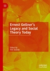 Image for Ernest Gellner&#39;s Legacy and Social Theory Today