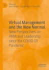 Image for Virtual management and the new normal: new perspectives on human resources since the COVID-19 pandemic