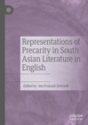 Image for Representations of Precarity in South Asian Literature in English