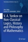 Image for V.A. Yankov on Non-Classical Logics, History and Philosophy of Mathematics : 24