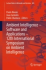 Image for Ambient Intelligence - Software and Applications - 12th International Symposium on Ambient Intelligence