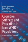 Image for Cognitive sciences and education in non-WEIRD populations  : a Latin American perspective