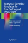 Image for Autologous bone grafting and regeneration  : clinical applications of biophysical osteoblast stimulation