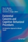 Image for Existential concerns and cognitive-behavioral procedures  : an integrative approach to mental health