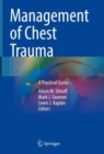 Image for Management of Chest Trauma: A Practical Guide