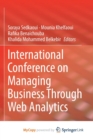 Image for International Conference on Managing Business Through Web Analytics