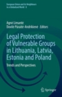 Image for Legal Protection of Vulnerable Groups in Lithuania, Latvia, Estonia and Poland: Trends and Perspectives : 8