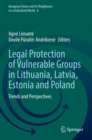 Image for Legal protection of vulnerable groups in Lithuania, Latvia, Estonia and Poland  : trends and perspectives