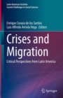 Image for Crises and migration  : critical perspectives from Latin America