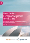 Image for New Eastern European Migration to Australia