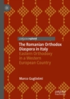 Image for The Romanian Orthodox diaspora in Italy  : Eastern Orthodoxy in a Western European country