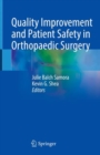 Image for Quality Improvement and Patient Safety in Orthopaedic Surgery