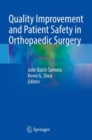 Image for Quality Improvement and Patient Safety in Orthopaedic Surgery