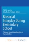 Image for Biosocial Interplay During Elementary School