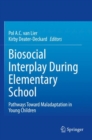 Image for Biosocial Interplay During Elementary School
