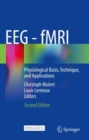 Image for EEG-fMRI  : physiological basis, technique, and applications