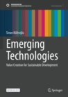 Image for Emerging Technologies : Value Creation for Sustainable Development