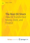 Image for The Real Oil Shock