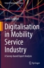 Image for Digitalisation in Mobility Service Industry: A Survey-Based Expert Analysis