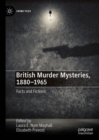 Image for British murder mysteries, 1880-1965: facts and fictions