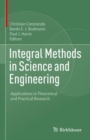 Image for Integral Methods in Science and Engineering: Applications in Theoretical and Practical Research