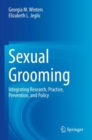 Image for Sexual grooming  : integrating research, practice, prevention, and policy