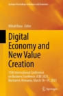 Image for Digital economy and new value creation  : 15th International Conference on Business Excellence, ICBE 2021, Bucharest, Romania, March 18-29, 2021