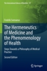 Image for The Hermeneutics of Medicine and the Phenomenology of Health