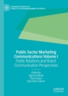 Image for Public sector marketing communicationsVolume I,: Public relations and brand communication perspectives
