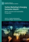 Image for Fashion Marketing in Emerging Economies. Volume I Brand, Consumer and Sustainability Perspectives