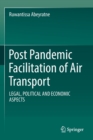 Image for Post pandemic facilitation of air transport  : legal, political and economic aspects