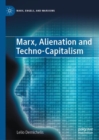 Image for Marx, alienation and techno-capitalism