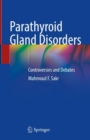 Image for Parathyroid gland disorders  : controversies and debates