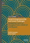 Image for Social entrepreneurship and grand challenges: navigating layers of disruption from COVID-19 and beyond