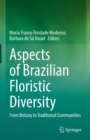 Image for Aspects of Brazilian floristic diversity  : from botany to traditional communities