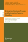 Image for Enterprise, business-process and information systems modeling  : 23rd International Conference, BPMDS 2022, 27th International Conference, EMMSAD 2022, held at CAiSE 2022, Leuven, Belgium, June 6-7, 