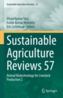 Image for Sustainable Agriculture Reviews 57: Animal Biotechnology for Livestock Production 2 : 57