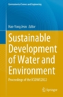 Image for Sustainable development of water and environment  : proceedings of the ICSDWE 2022