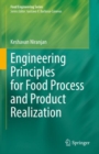 Image for Engineering Principles for Food Process and Product Realization