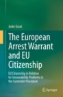 Image for The European Arrest Warrant and EU Citizenship