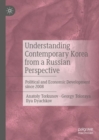 Image for Understanding contemporary Korea from a Russian perspective: political and economic development since 2008