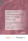 Image for Understanding Contemporary Korea from a Russian Perspective