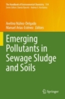 Image for Emerging Pollutants in Sewage Sludge and Soils